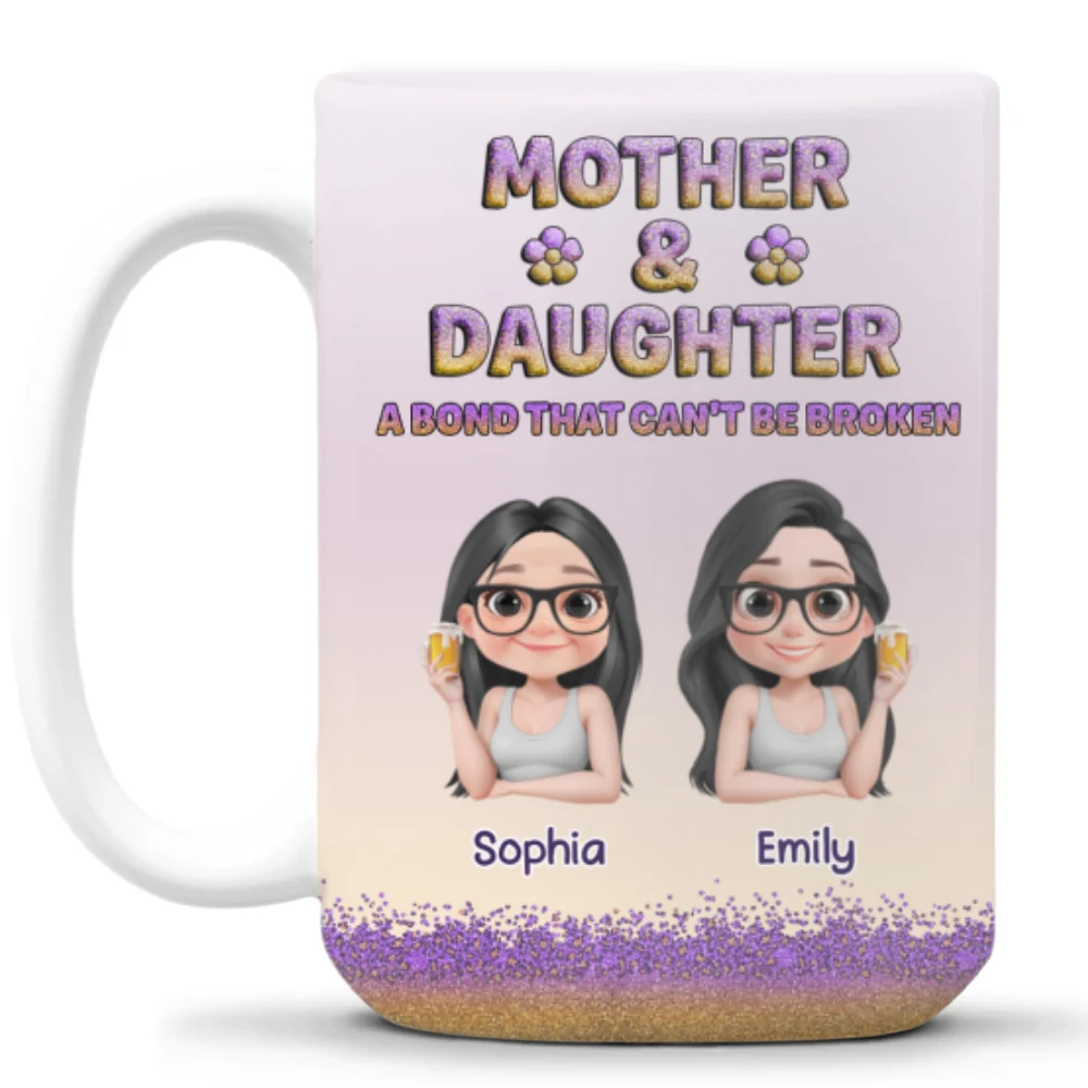 A Bond Between Mother And Daughter Can Not Be Broken - Personalized Custom Coffee Mug - Image 8