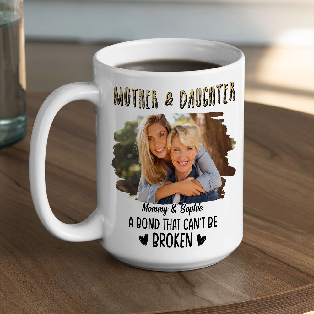 A Bond That Can't Be Broken Photo - Personalized Custom Coffee Mug - Image 4