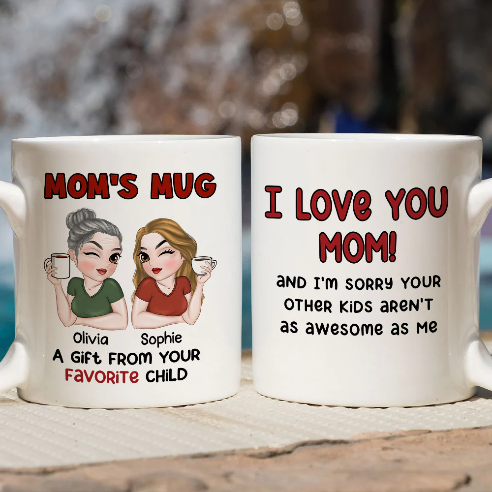 A Gift From Your Favorite Child - Personalized Custom Mug - Image 3