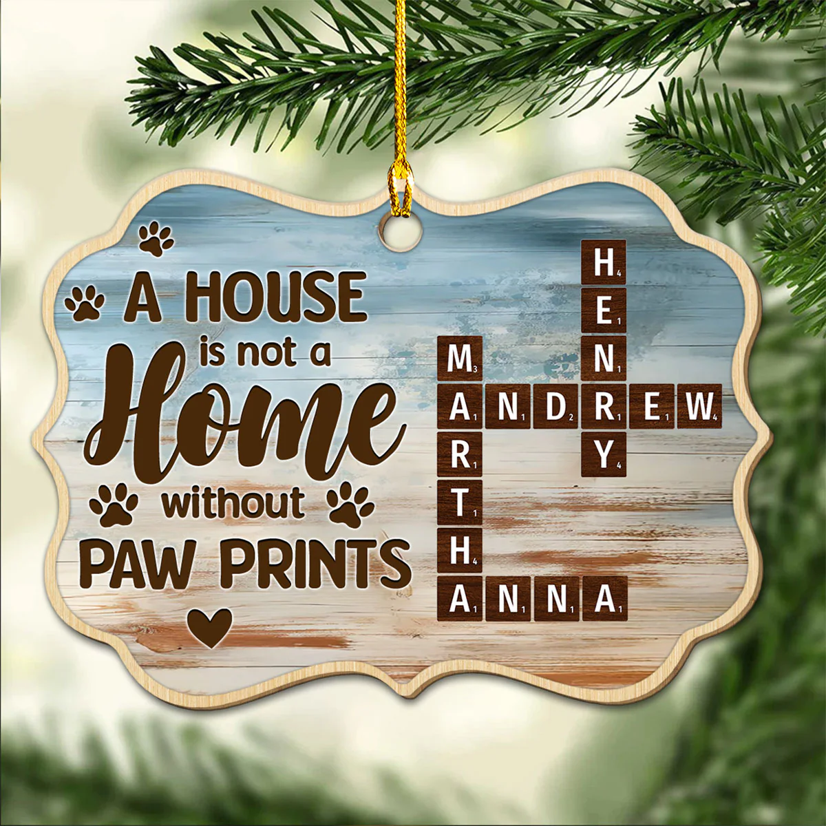 A House Is Not A Home Without Paw Prints - Personalized Custom Wood Ornament - Image 3