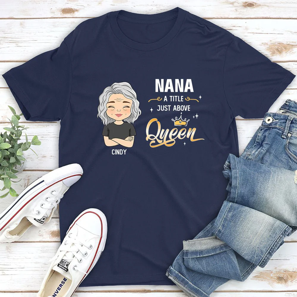 A Little Just Above Queen - Personalized Custom Unisex T-shirt - Image 2