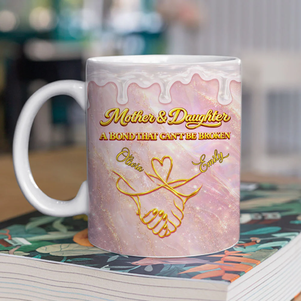 A Mother And Daughter Bond Forever - Personalized Custom 3D Inflated Effect Mug - Image 3