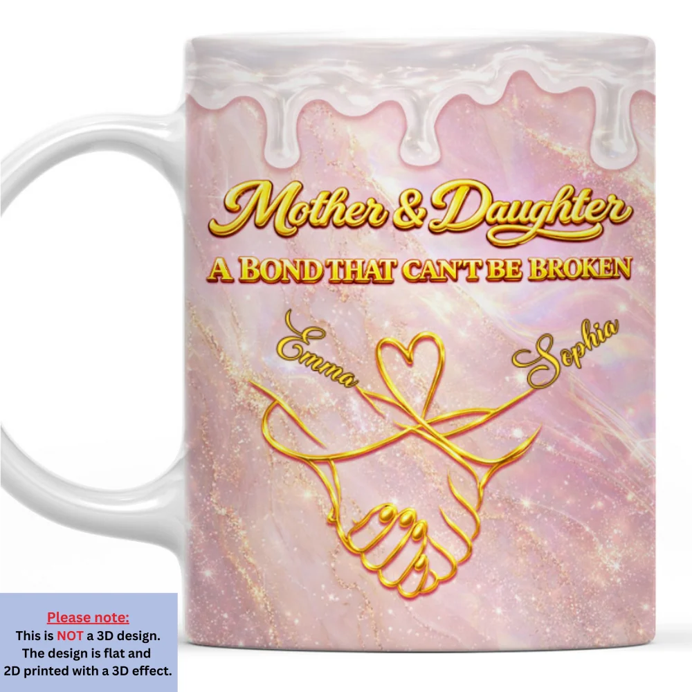 A Mother And Daughter Bond Forever - Personalized Custom 3D Inflated Effect Mug - Image 7