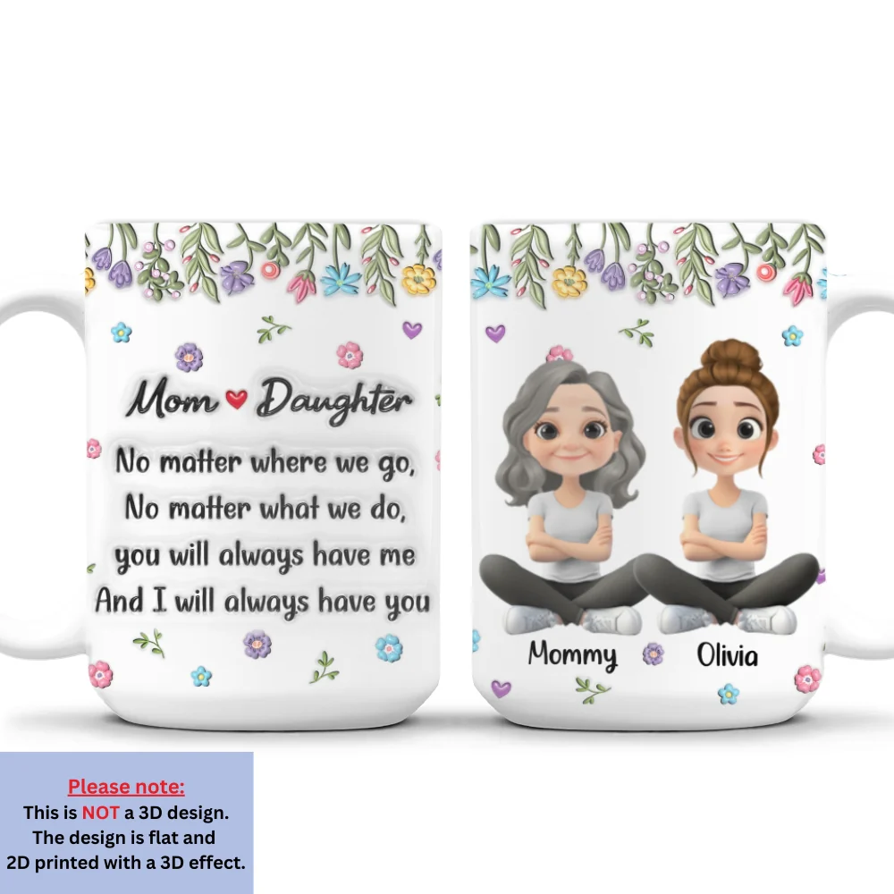 A Mother And Daughter Bond - Personalized Custom 3D Inflated Effect Mug - Image 8