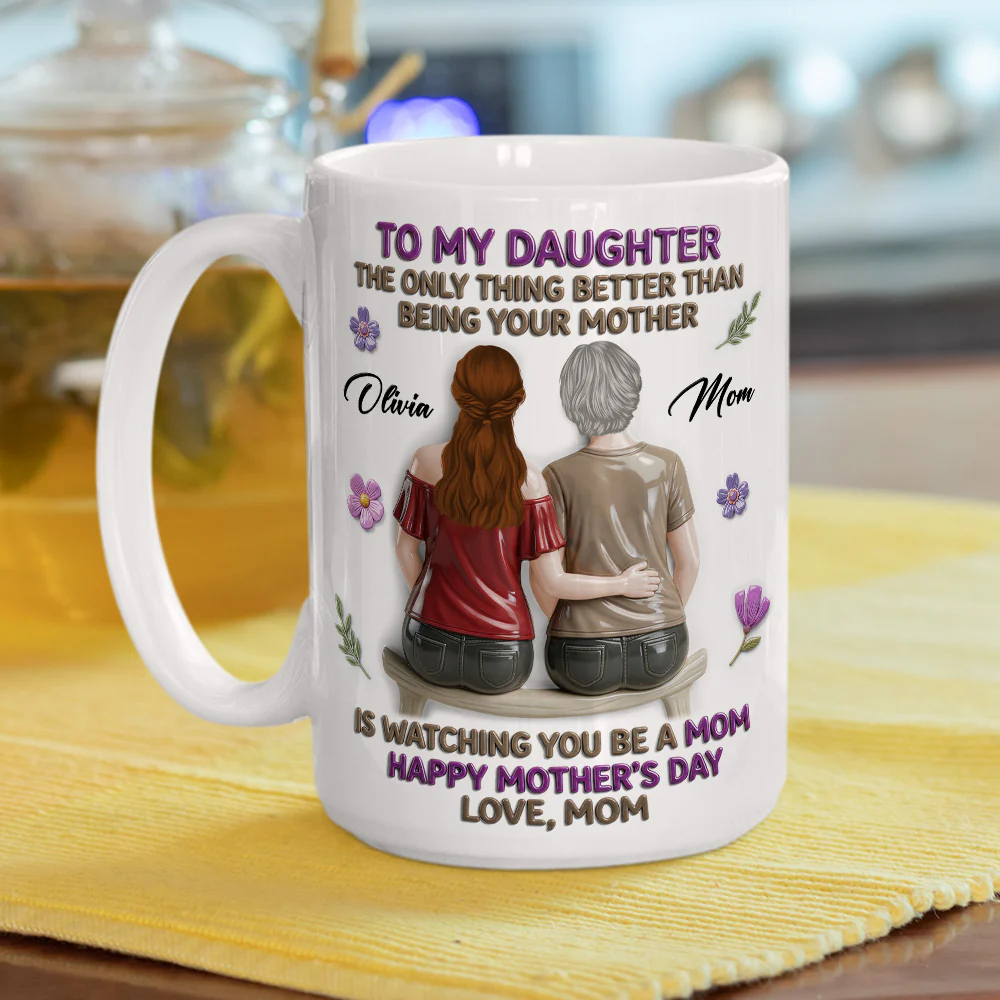 A Mother Loving Words - Personalized Custom 3D Effect Mug - Image 5