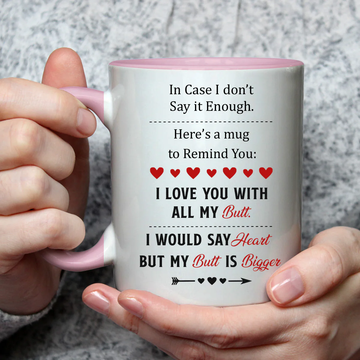 A Reminder Mug I Love You With All My Butt - Personalized Custom Accent Mug - Image 3