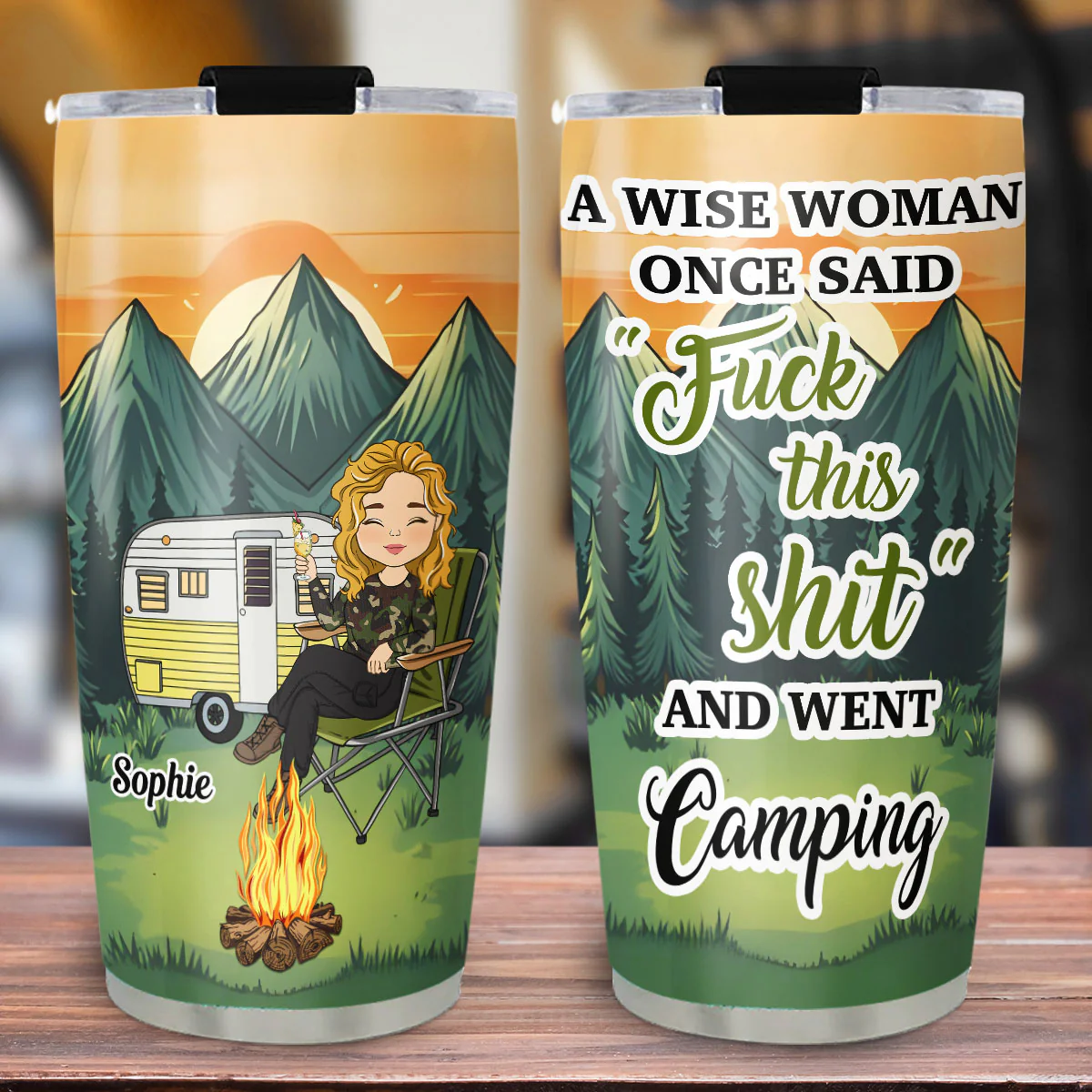 A Wise Woman Once Said And Went Camping - Personalized Custom Tumbler - Image 4