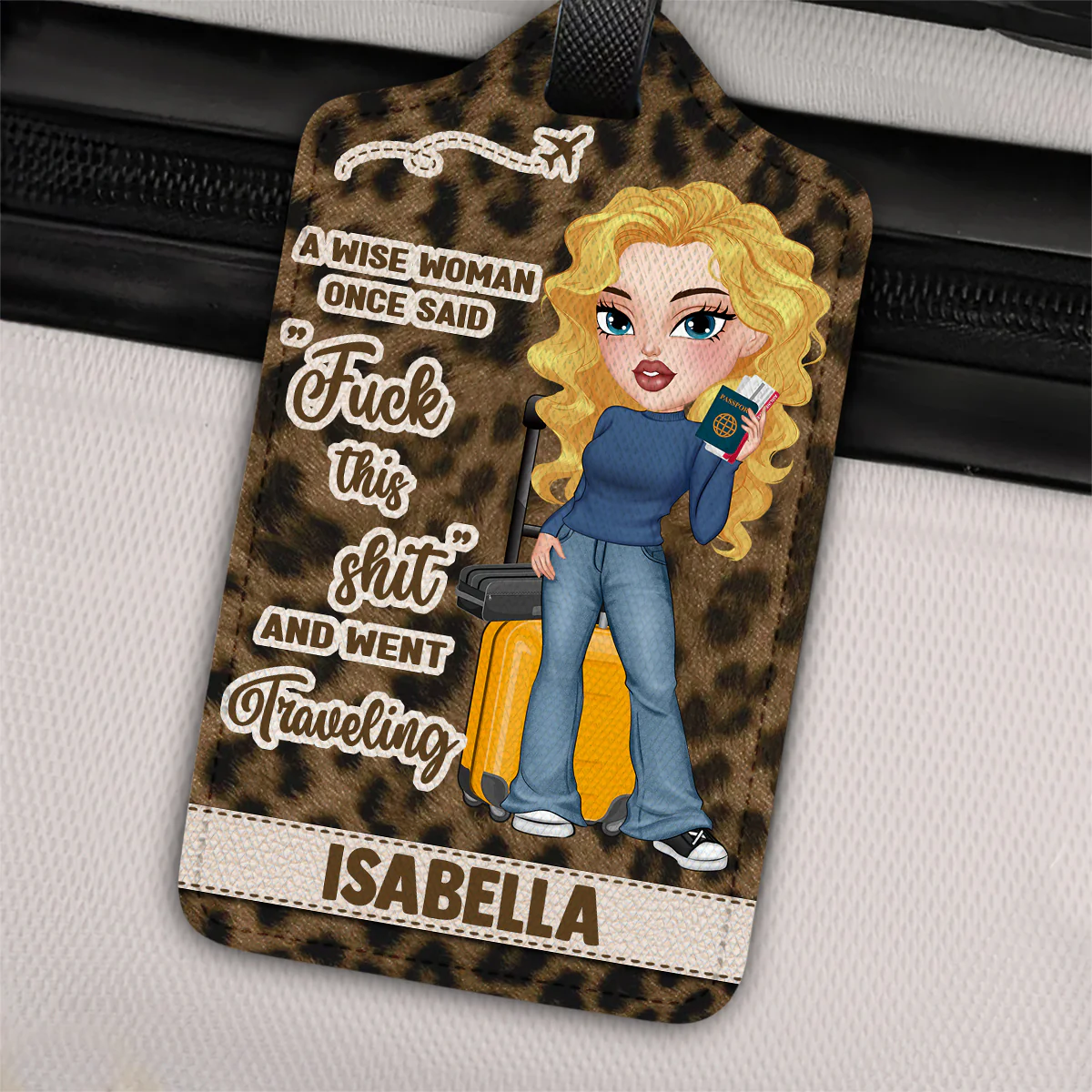 A Wise Woman Once Said And Went Traveling Ver 2 - Gift For Traveling Lovers - Personalized Luggage Tag - Image 2