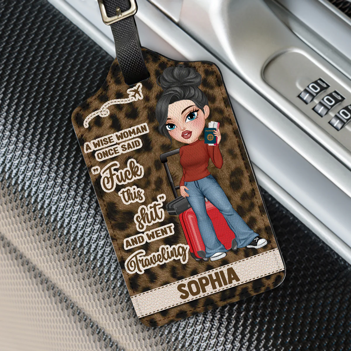 A Wise Woman Once Said And Went Traveling Ver 2 - Gift For Traveling Lovers - Personalized Luggage Tag - Image 3