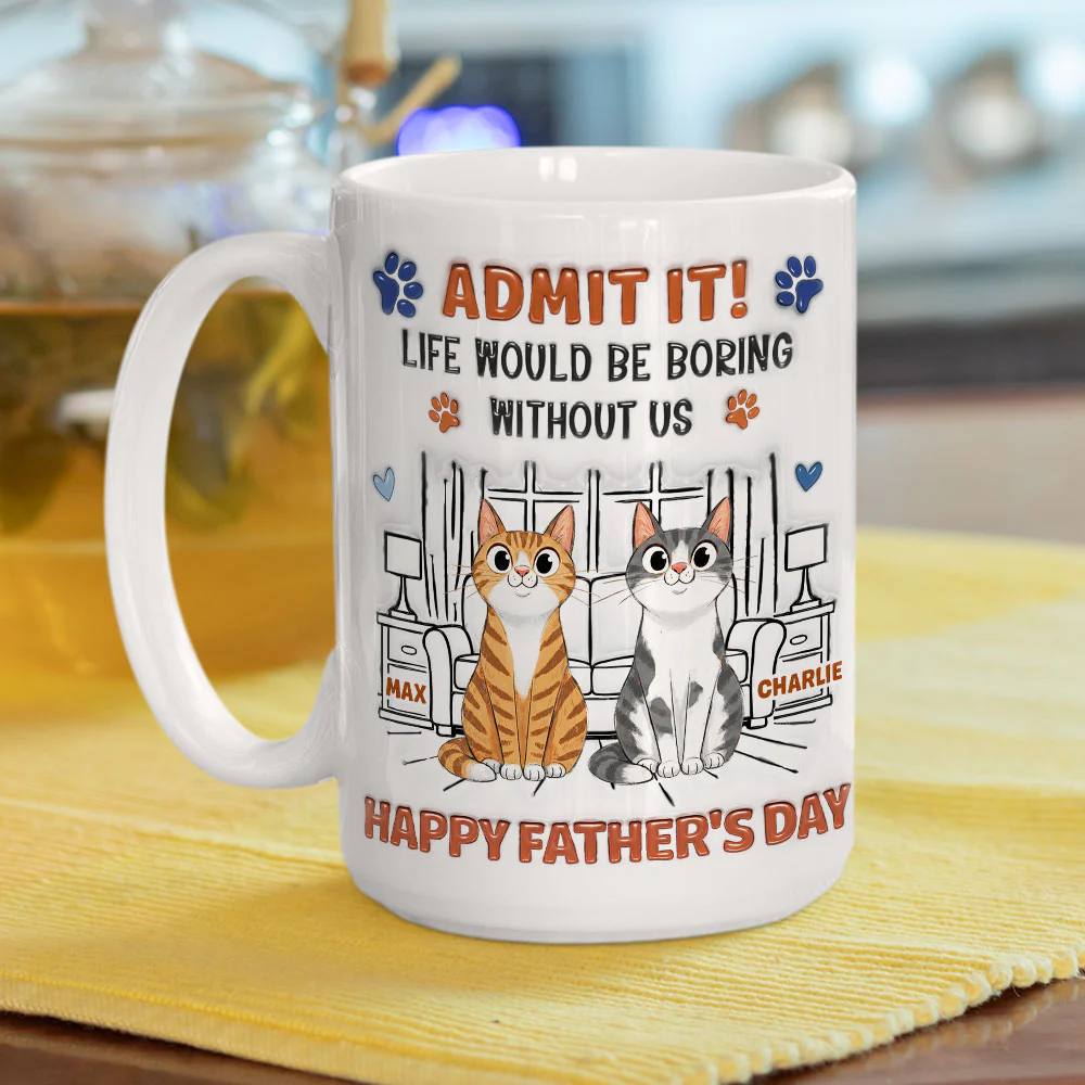 Admit It Crazy Funny Cat Ver Dad - Personalized Custom 3D Inflated Effect Coffee Mug - Image 4