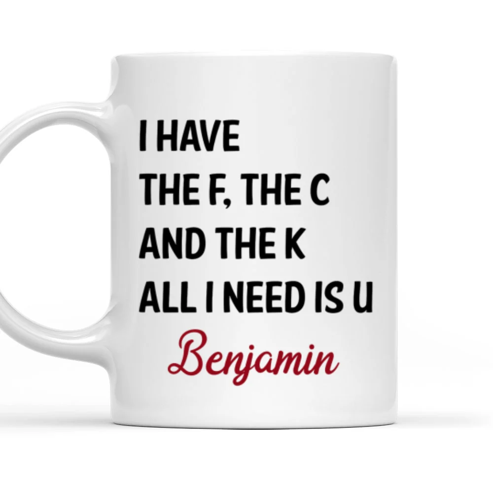 All I Need Is U - Personalized Custom Coffee Mug - Image 7