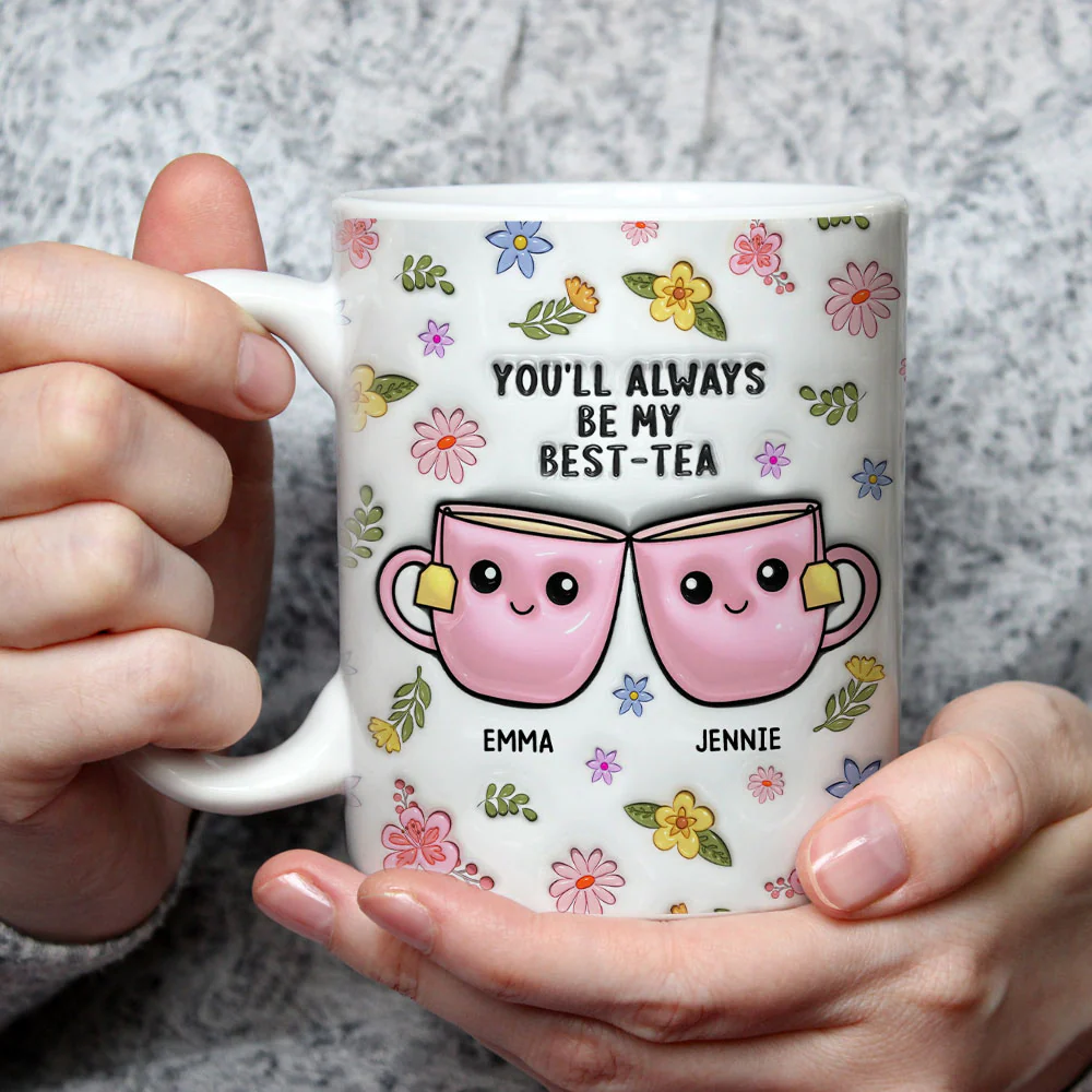 Always Be My Best Tea - Personalized Custom 3D Inflated Effect Mug - Image 2