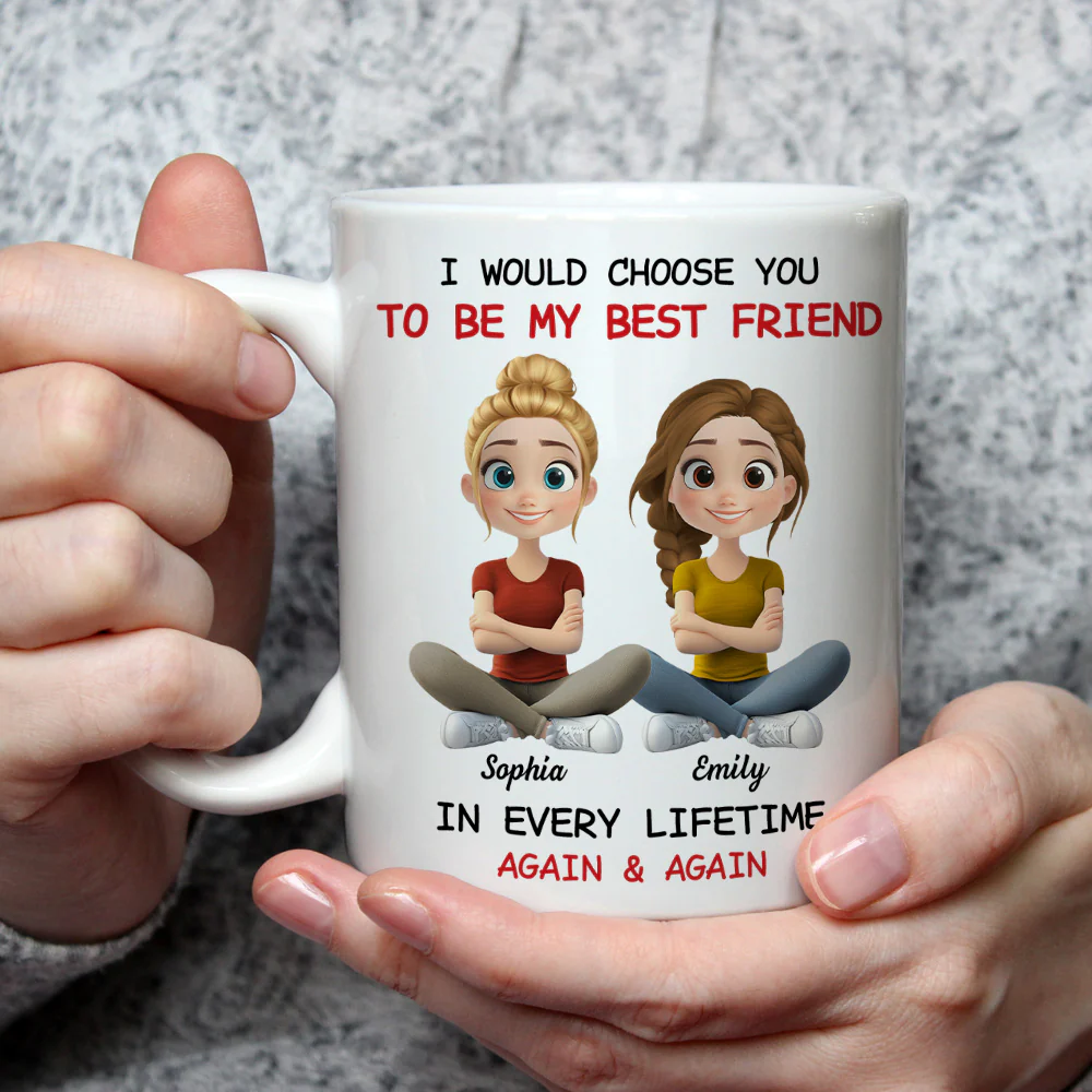 Always Choose You My Friend - Personalized Custom Coffee Mug - Image 4