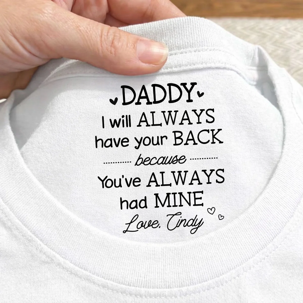 Always Have Your Back Dad - Personalized Custom Inside Neck Print T-Shirt - Image 4