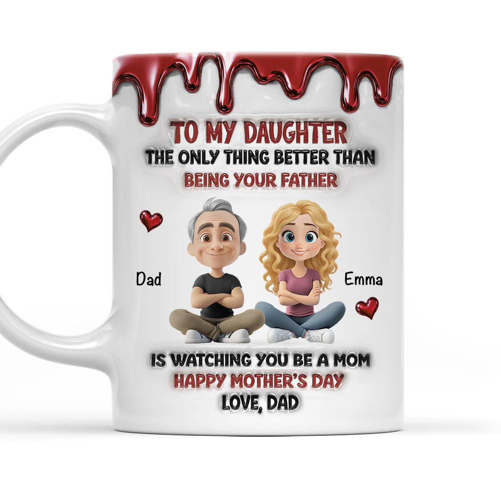 Always My Daughter - Personalized Custom 3D Inflated Effect Mug