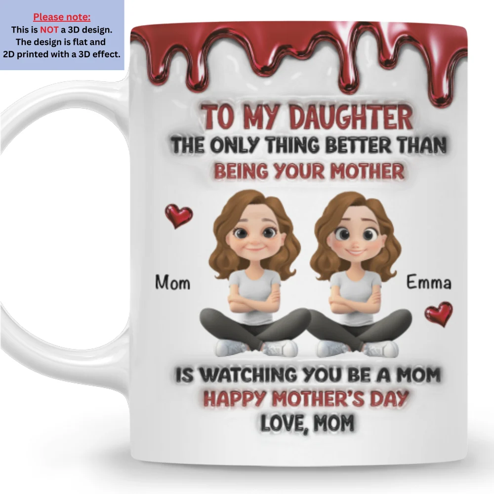Always My Daughter - Personalized Custom 3D Inflated Effect Mug - Image 8
