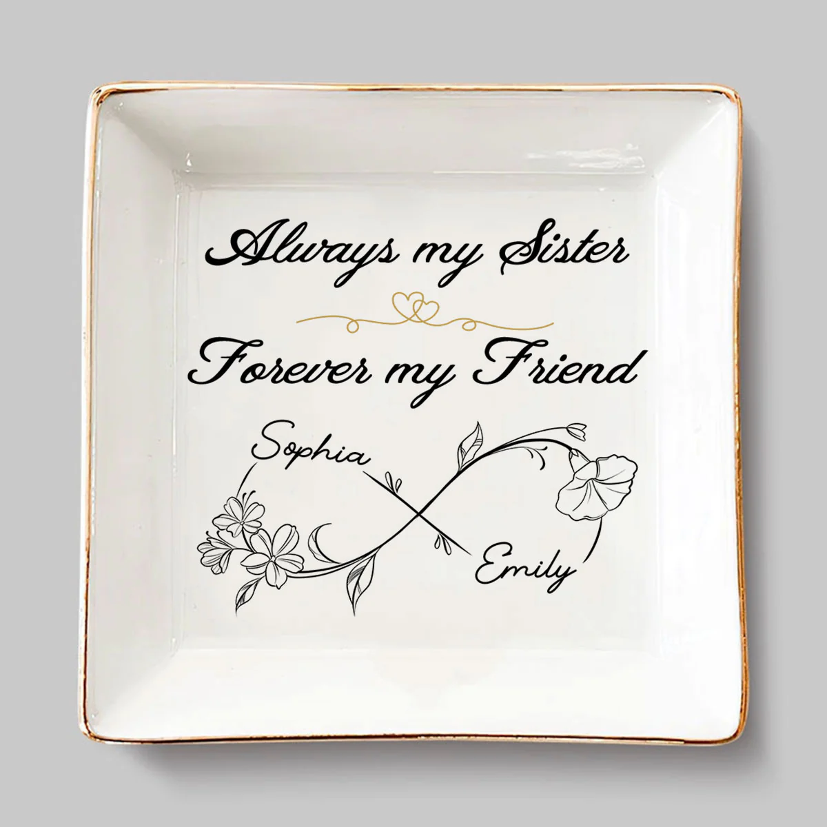 Always My Sister Forever My Friend - Personalized Custom Jewelry Dish - Image 3