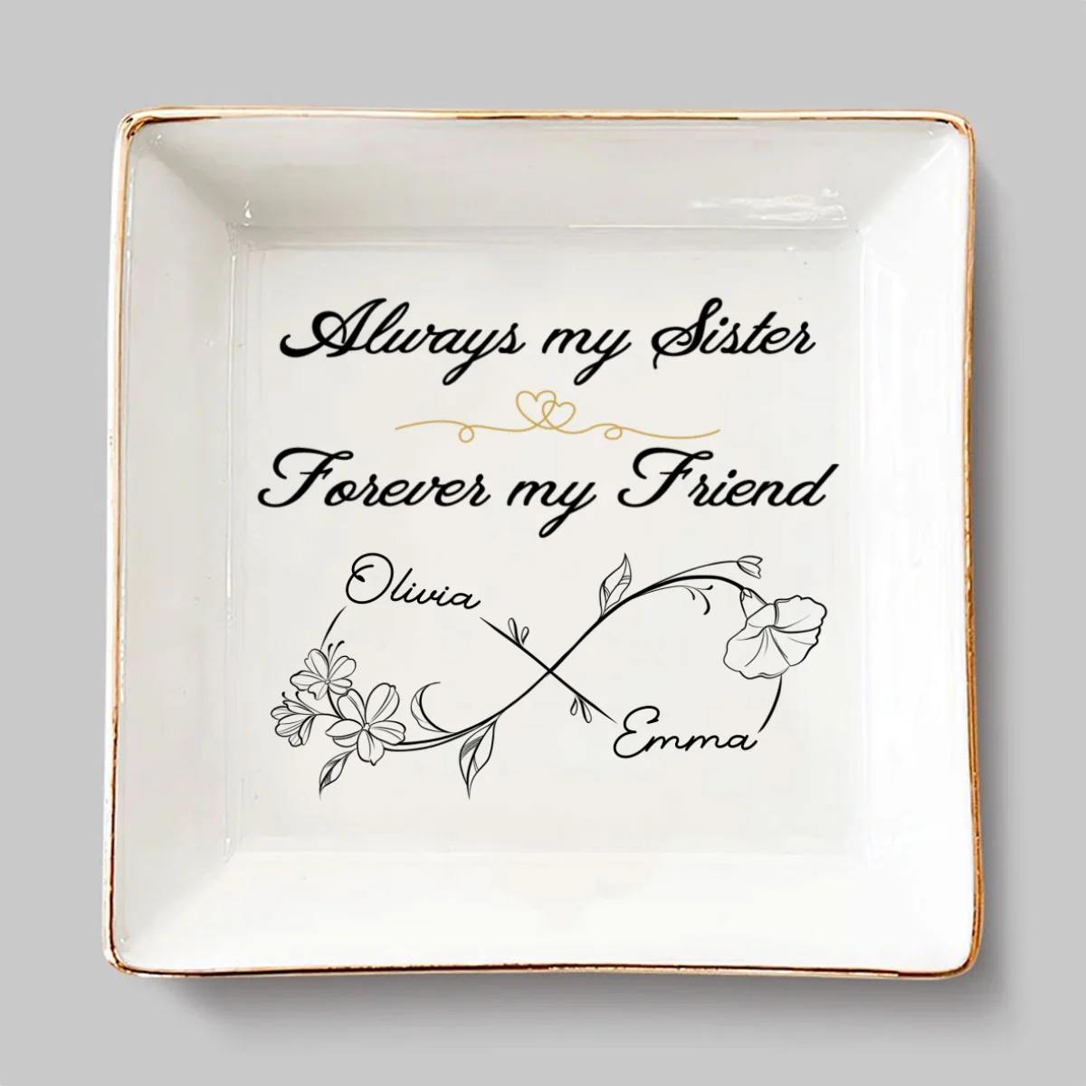 Always My Sister Forever My Friend - Personalized Custom Jewelry Dish - Image 7
