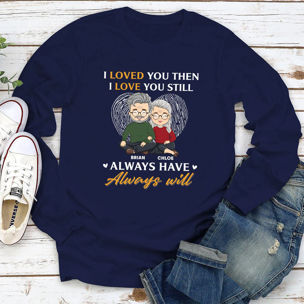 Always Will - Personalized Custom Long Sleeve T-shirt - Image 2