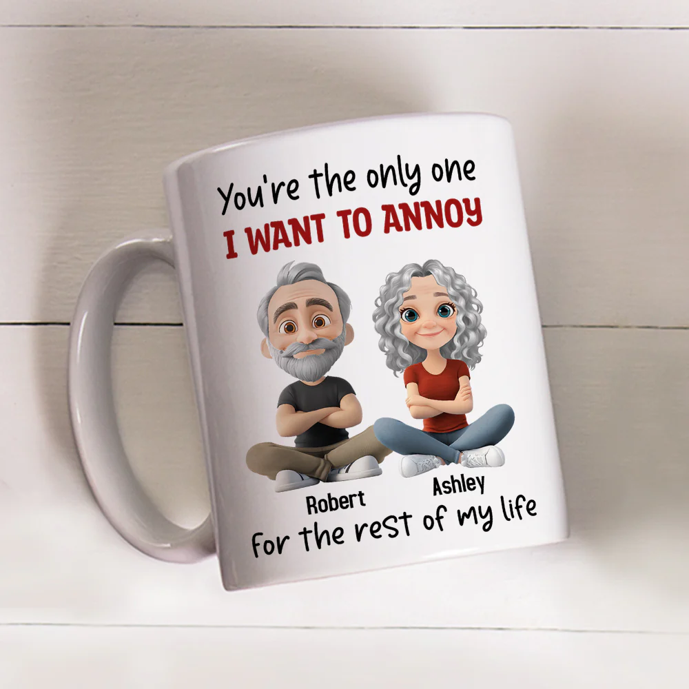 Annoy For The Rest Of My Life - Personalized Custom Coffee Mug - Image 3