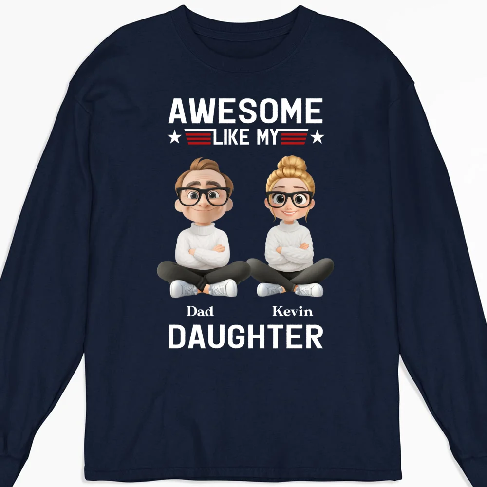 Awesome Like My Daughter 2 - Personalized Custom Shirt - Image 11