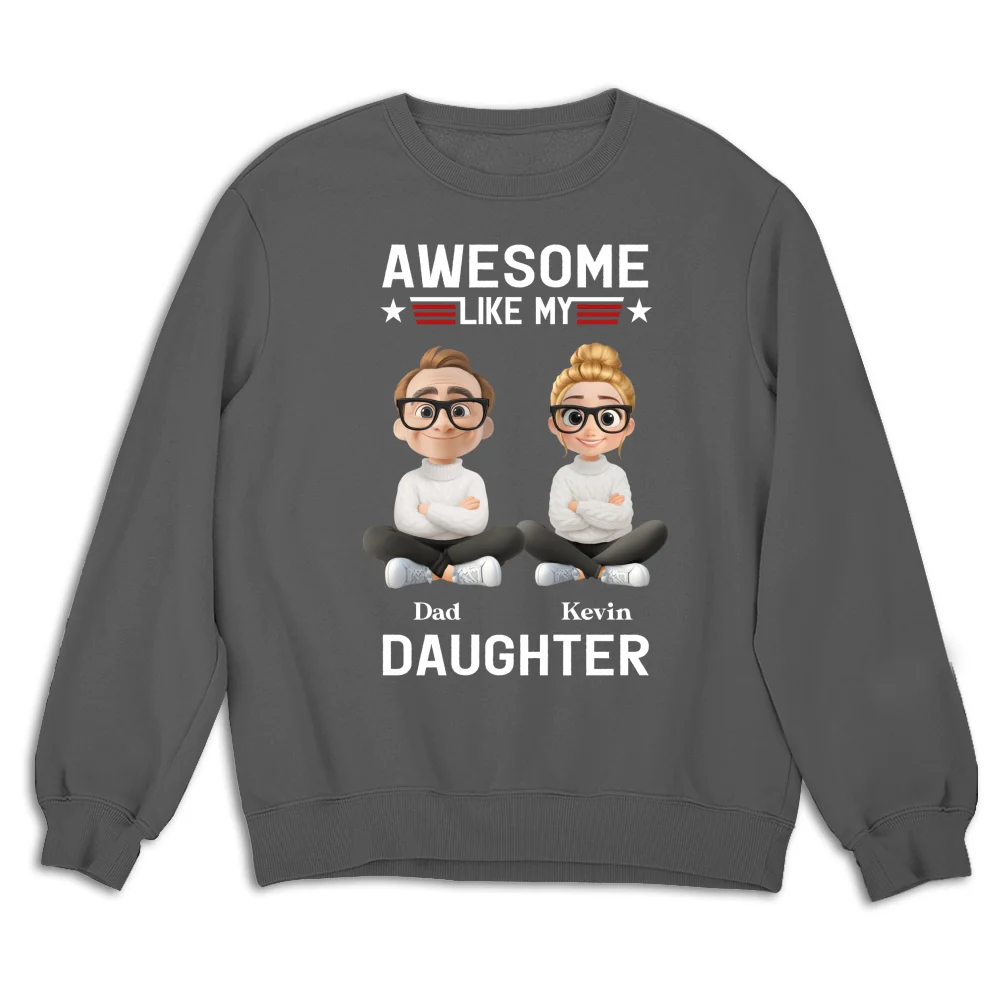 Awesome Like My Daughter 2 - Personalized Custom Shirt - Image 13