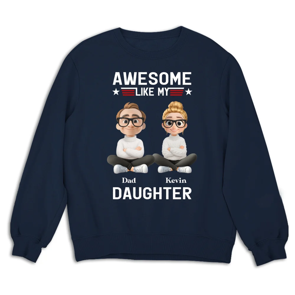 Awesome Like My Daughter 2 - Personalized Custom Shirt - Image 15