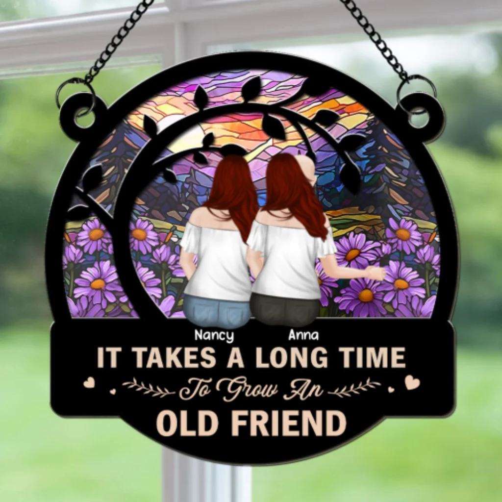 Be Friend Until We Are Old - Personalized Custom Suncatcher - Image 6