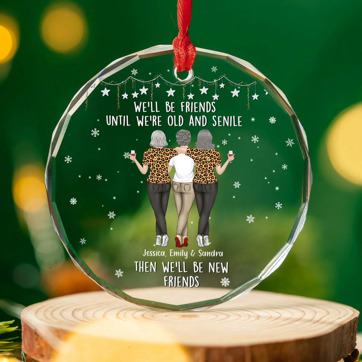 Be Friends Until We Are Old - Personalized Custom Glass Ornament - Image 2
