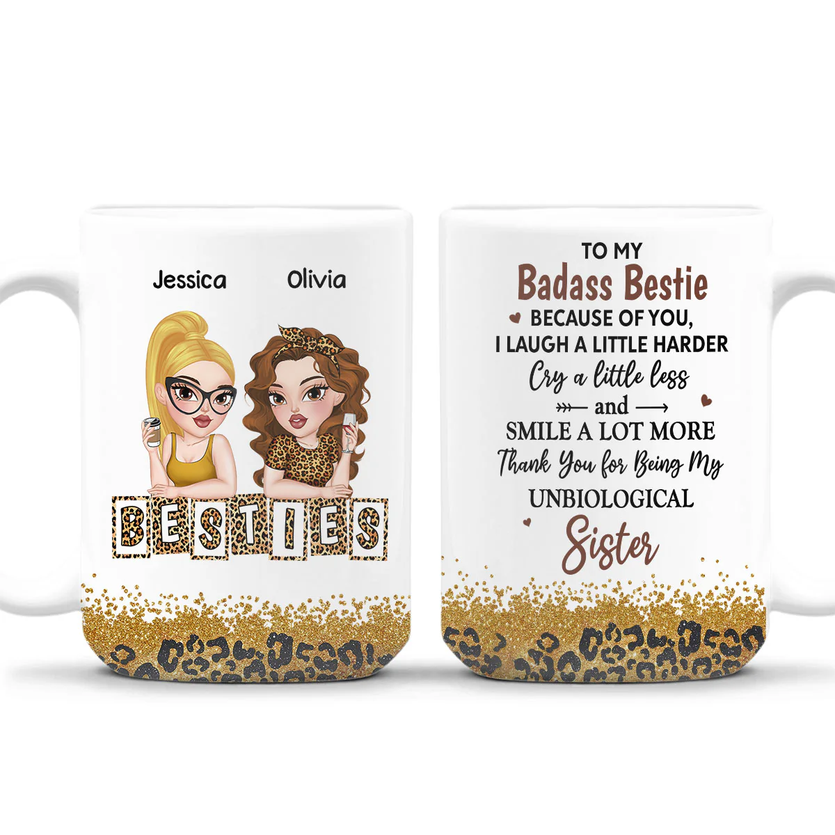 Because Of You I Laugh A Little Harder My Badass Bestie - Personalized Custom Coffee Mug - Image 7