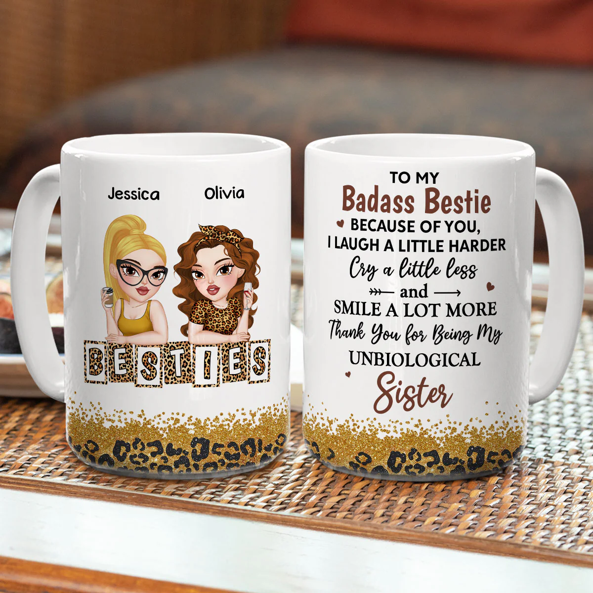 Because Of You I Laugh A Little Harder My Badass Bestie - Personalized Custom Coffee Mug - Image 8