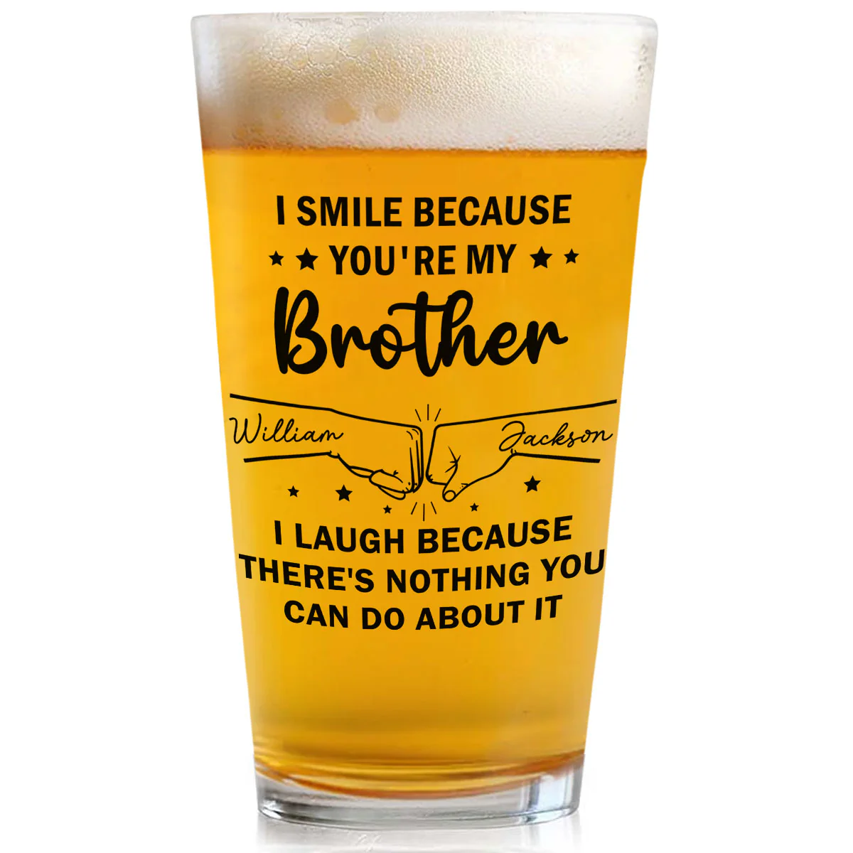 Because You Are My Brother - Personalized Custom Beer Glass