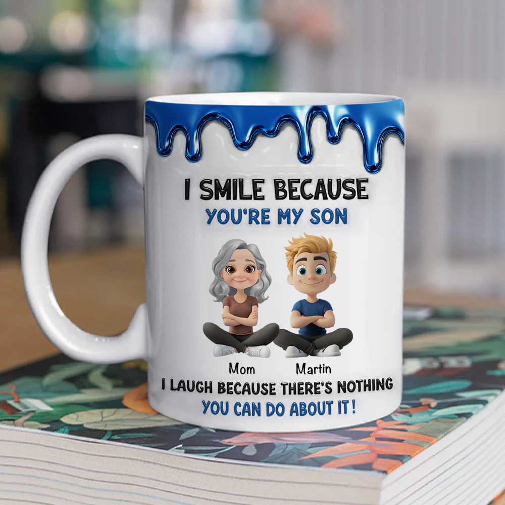 Because You Are My Son - Personalized Custom 3D Inflated Effect Mug - Image 2
