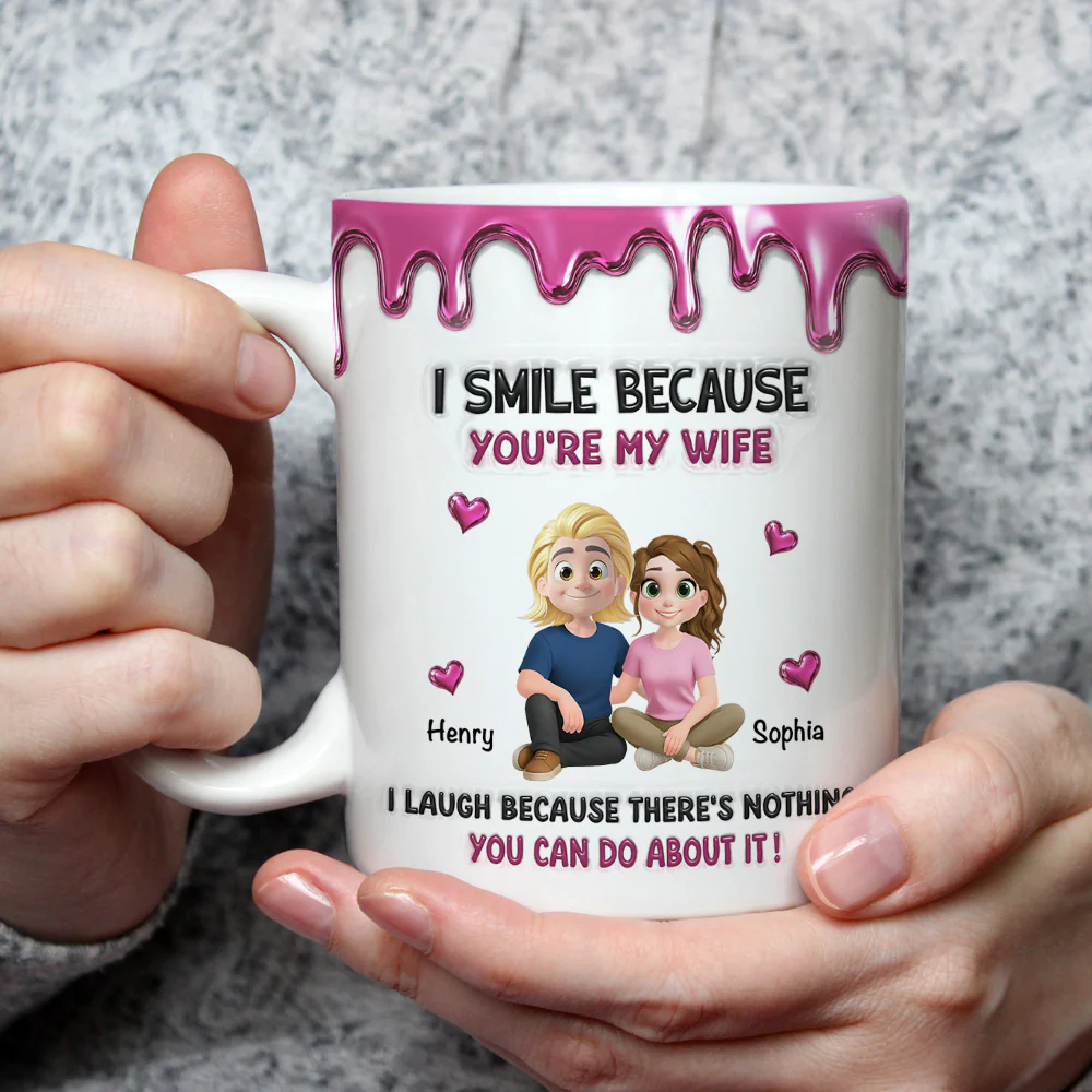 Because You Are My Wife - Personalized Custom 3D Inflated Effect Coffee Mug - Image 3
