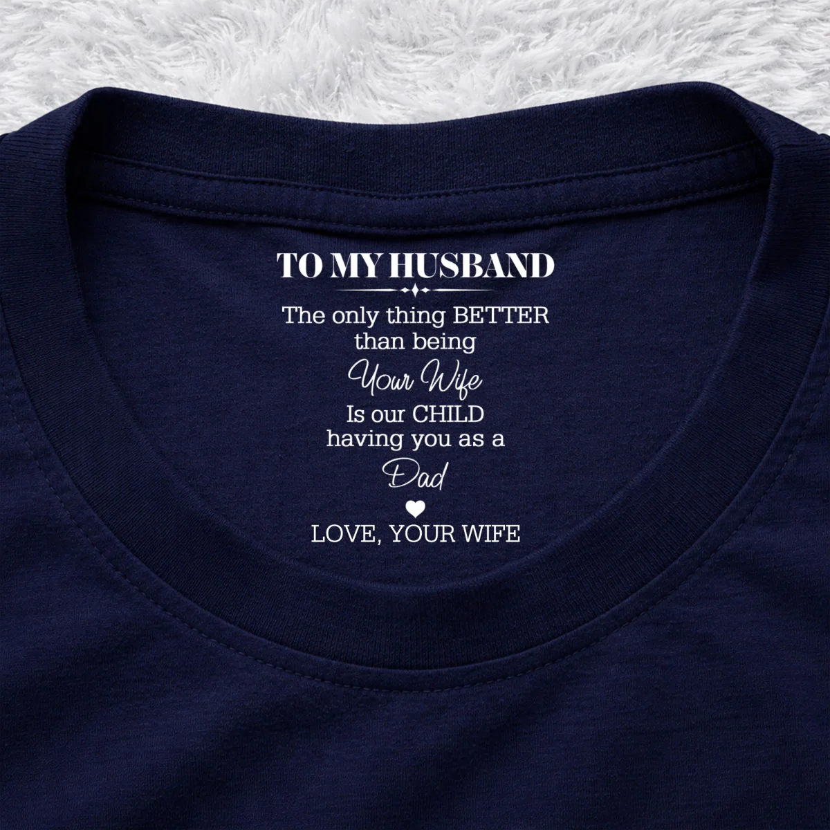Being A Dad - Personalized Custom Inside Neck Print T-Shirt - Image 10
