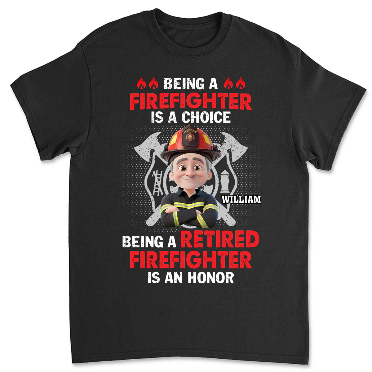 Being A Firefighter - Personalized Custom Shirt
