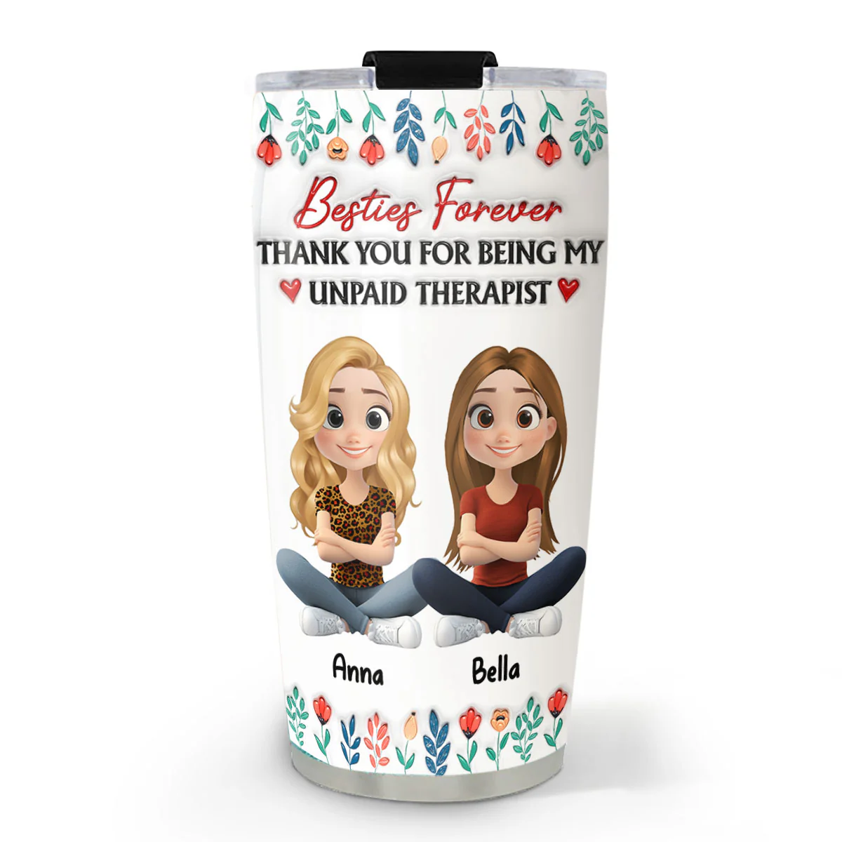 Being My Unpaid Therapist - Personalized Custom 3D Inflated Effect Tumbler