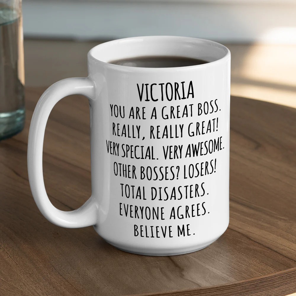 Believe Me You Are A Great Boss - Personalized Custom Coffee Mug - Image 5