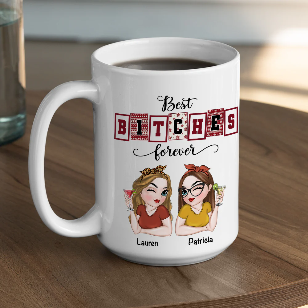 Best Bitches Forever - Personalized Custom Coffee Mug - Image 6