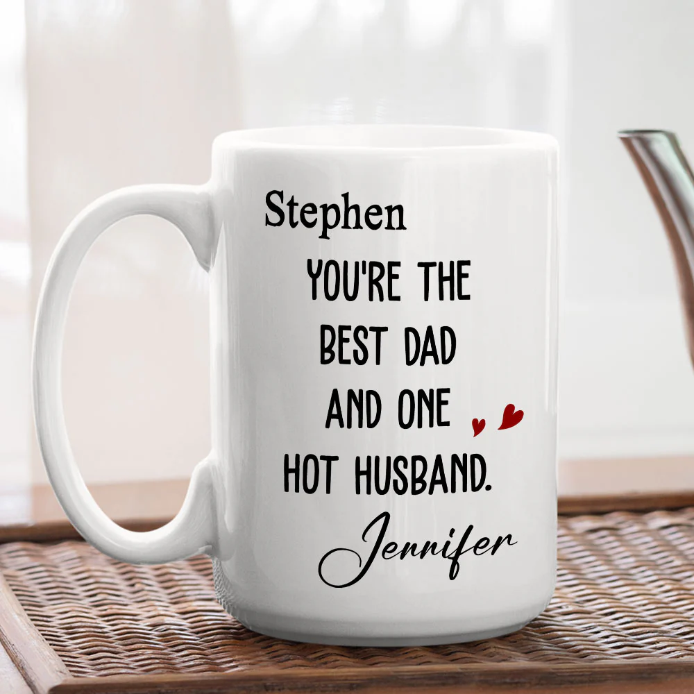 Best Dad And Hottest Husband - Personalized Custom Coffee Mug - Image 5