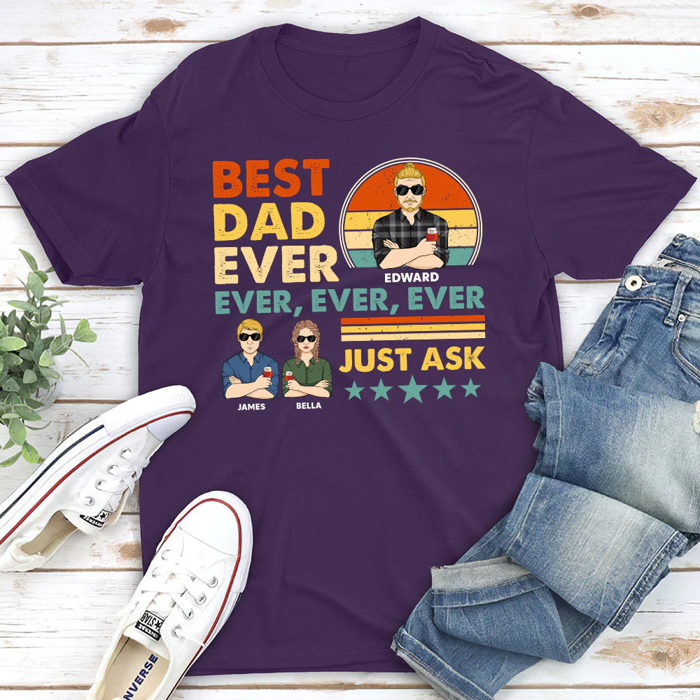 Best Dad Ever Ever Ever - Personalized Custom Shirt - Image 3