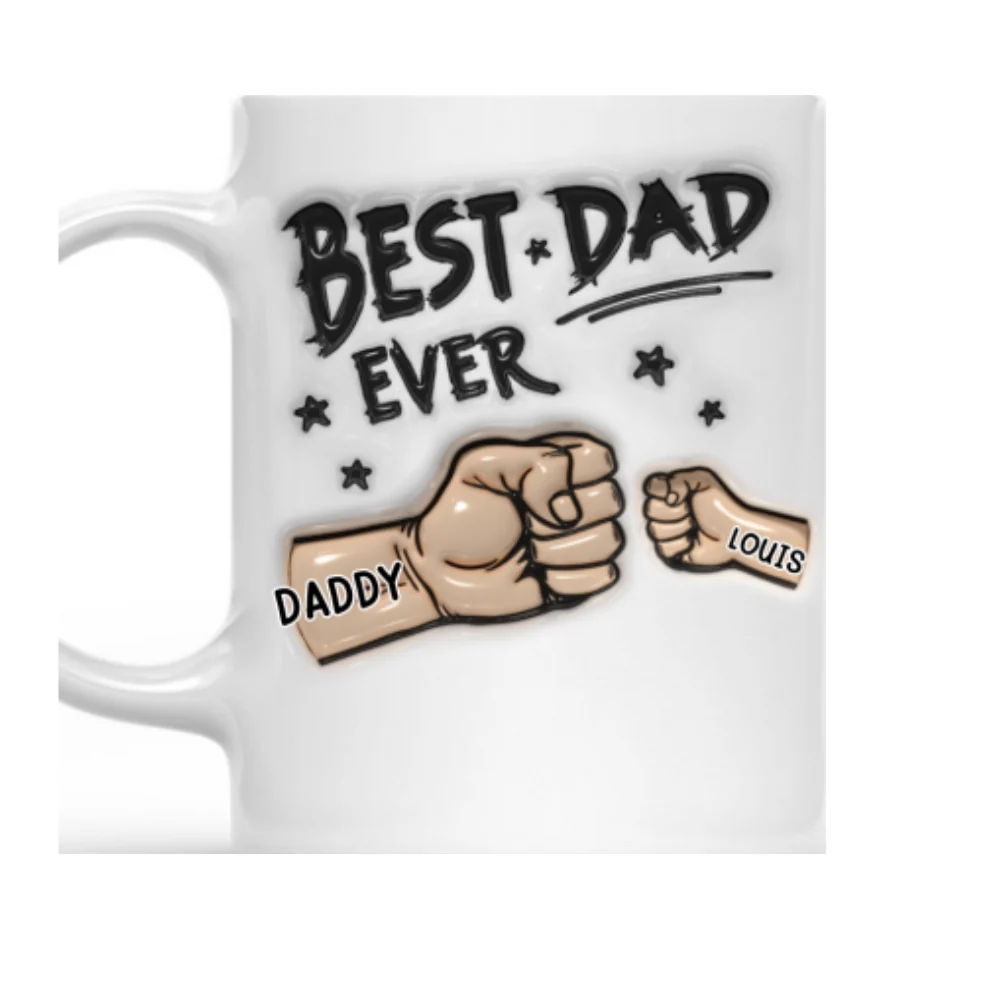 Best Dad Ever - Personalized Custom 3D Inflated Mug - Image 6