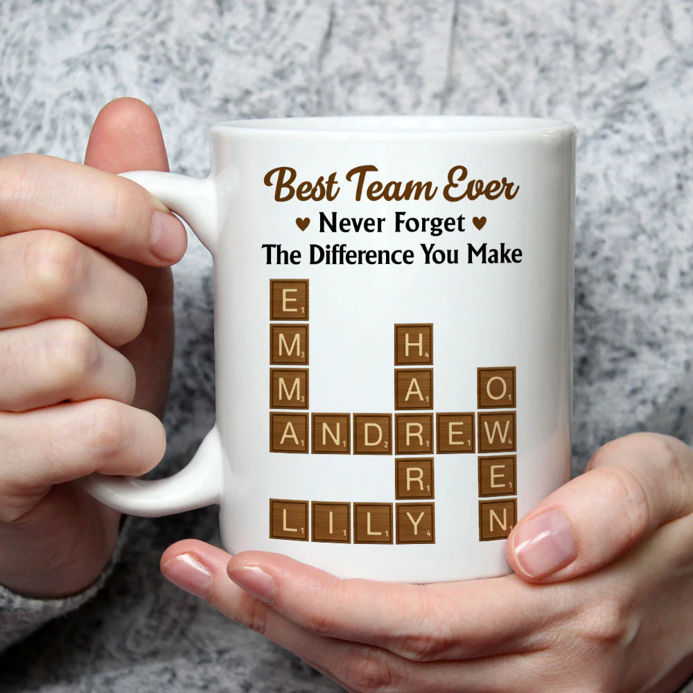 Best Team Ever Never Forget That - Personalized Custom Coffee Mug - Image 6