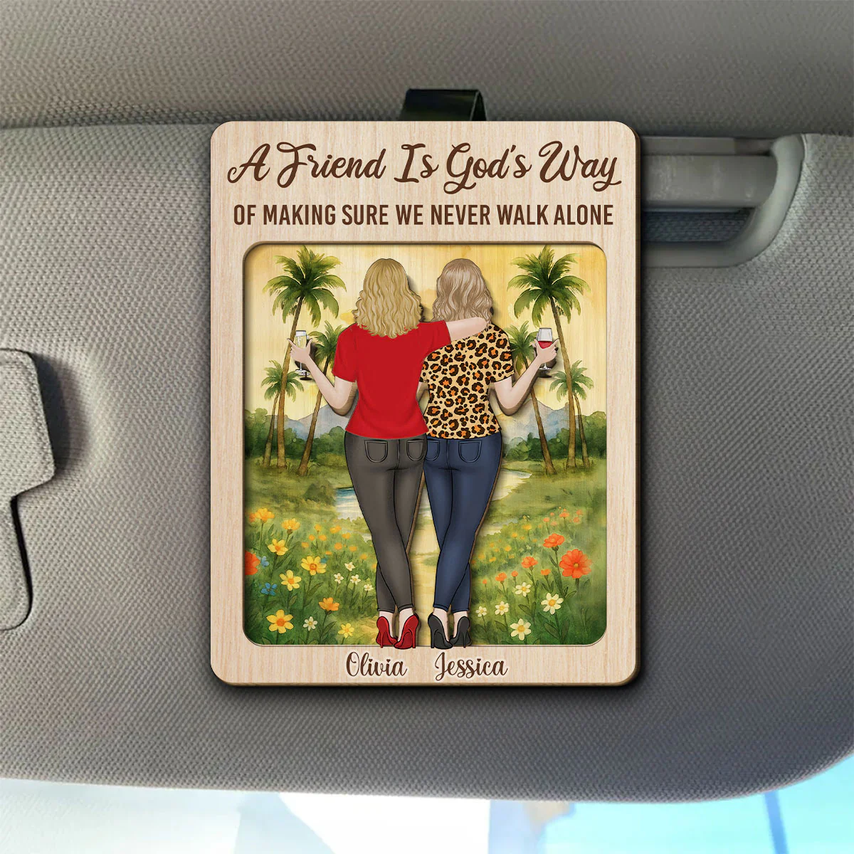 Besties Sisters Never Walk Alone - Personalized Custom Car Visor Clip