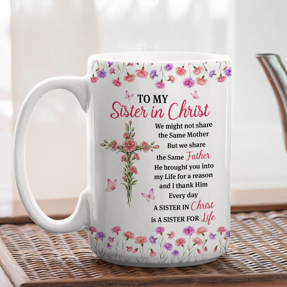 Blessed With A Sister In Christ - Personalized Custom Coffee Mug - Image 5