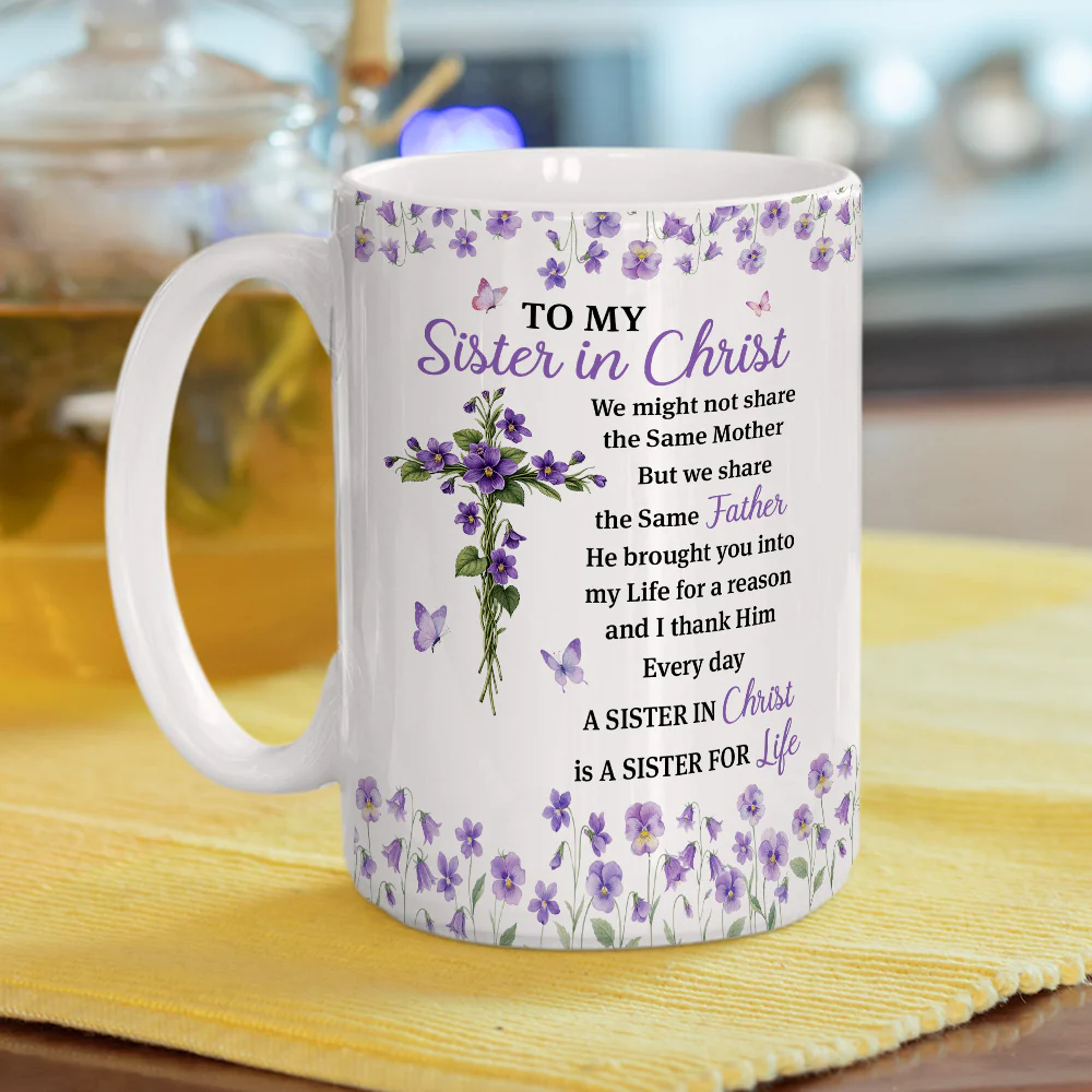 Blessed With A Sister In Christ - Personalized Custom Coffee Mug - Image 6