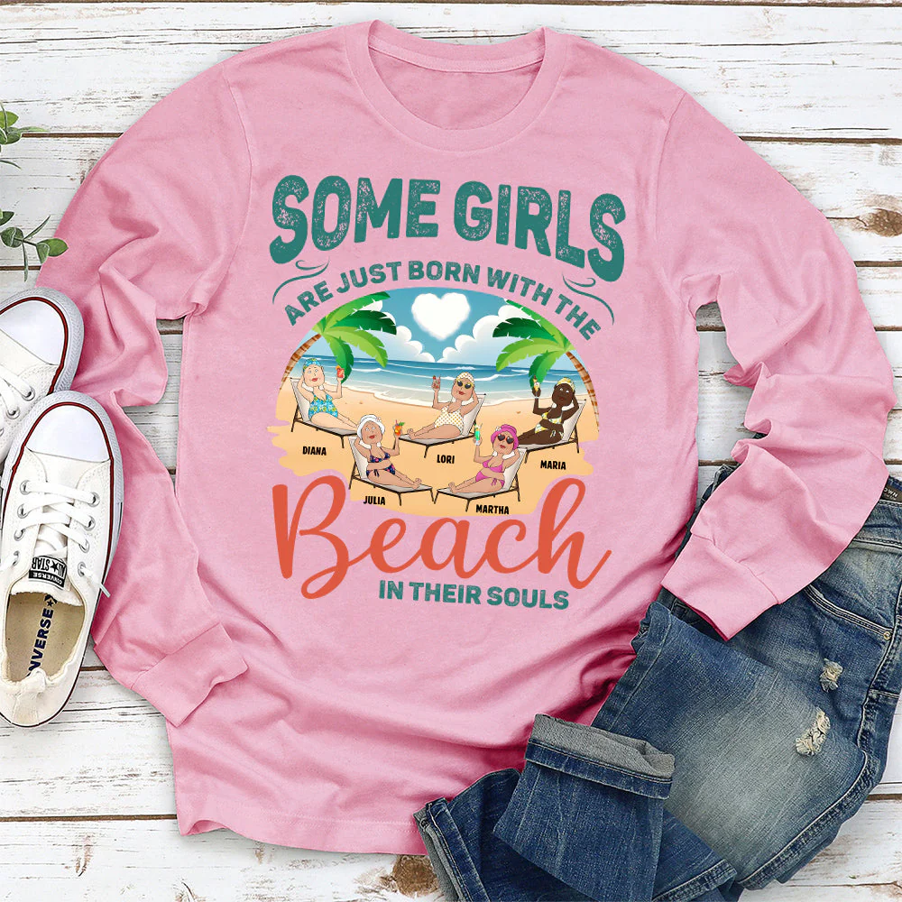 Born With The Beach In Their Souls - Personalized Custom Long Sleeve T-shirt - Image 5