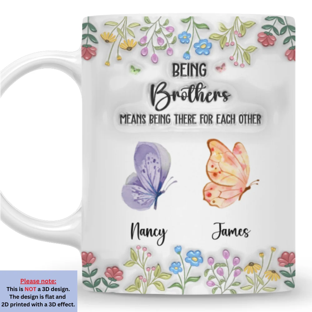 Brother & Sister Always Being There For Each Other - Personalized Custom 3D Inflated Effect Coffee Mug - Image 8