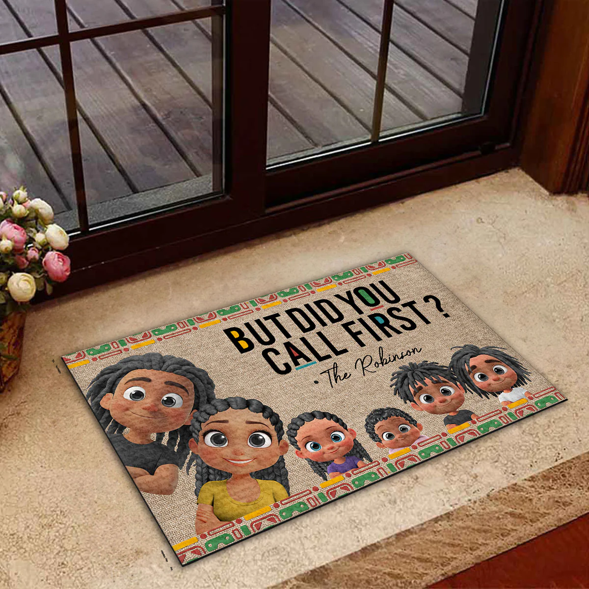 But Did You Call First Dope Family - Personalized Custom Doormat - Image 4