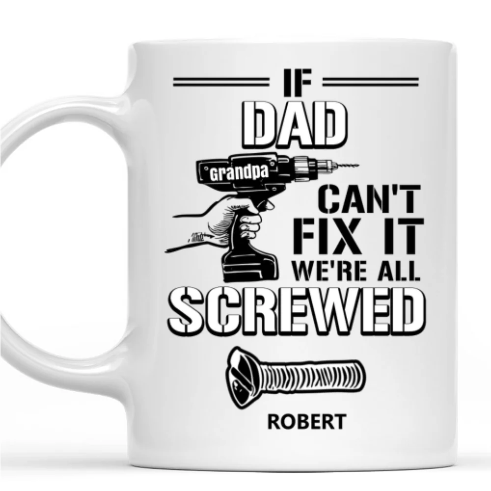 Can Not Fix It - Personalized Custom Coffee Mug - Image 7